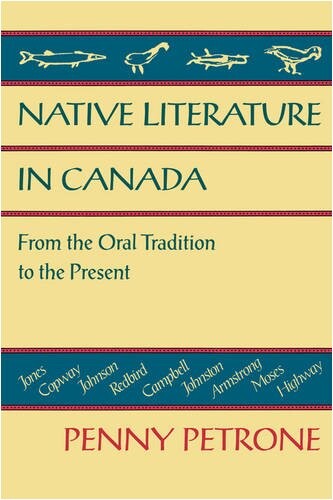 Native literature in Canada : from the oral tradition to the present