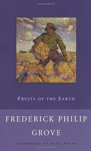 Fruits of the Earth (New Canadian Library)