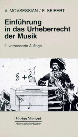 Einfuhrung in das Urheberrecht der Musik (Taschenbucher zur Musikwissenschaft) (German Edition)