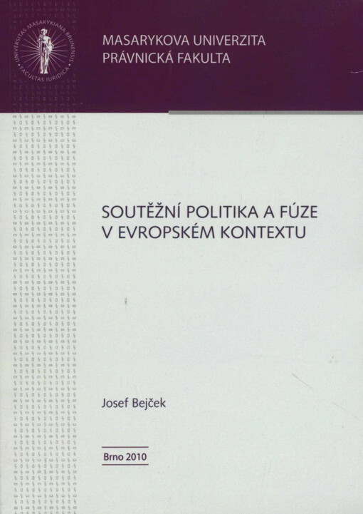 Soutěžní politika a fúze v evropském kontextu