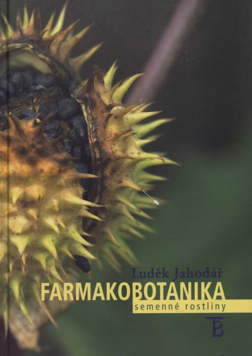 Farmakobotanika: semenné rostliny
