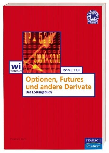 Optionen, Futures und andere Derivate :Das Lösungsbuch