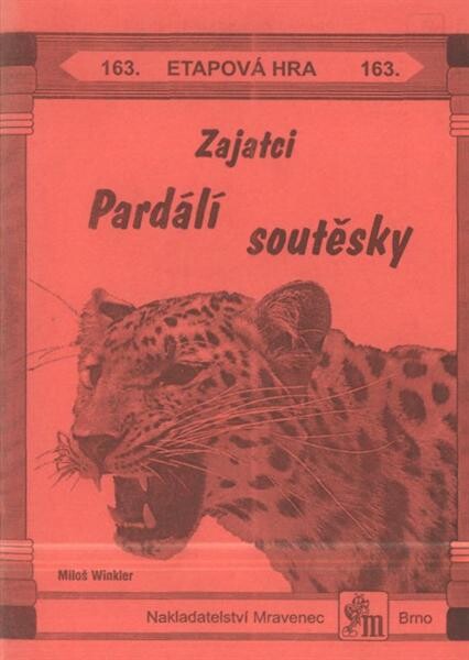 Zajatci Pardálí soutěsky :etapová hra