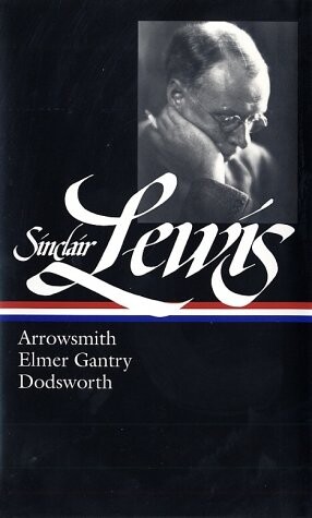 Arrowsmith ;Elmer Gantry ; Dodsworth