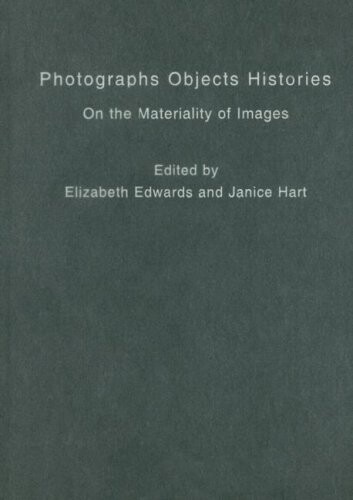 Photographs objects histories :on the materiality of images