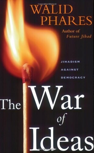 The war of ideas :jihadism against democracy