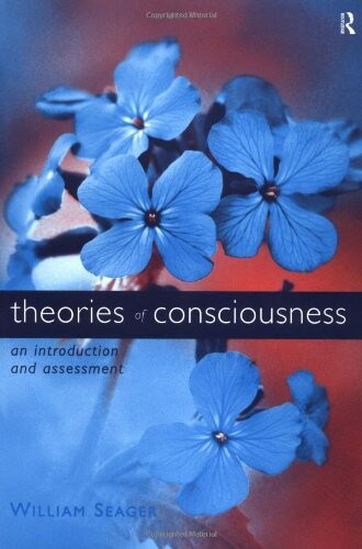 Theories of Consciousness: An Introduction (Philosophical Issues in Science)