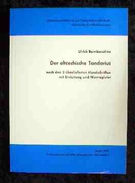 Der altčechische Tandariuš nach den 3. überlieferten Handschriften mit Einleitung und Wortregister