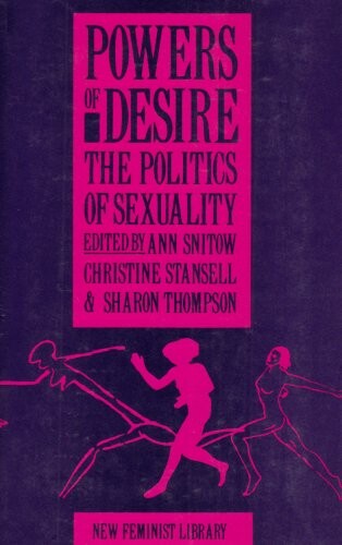 Powers of desire : the politics of sexuality
