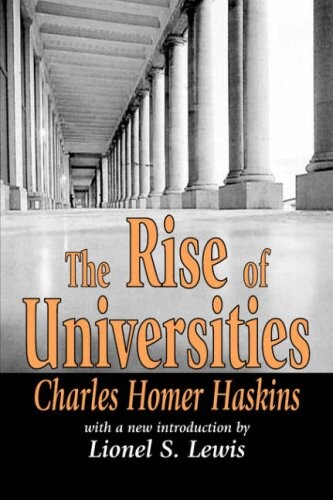 The Rise of Universities (Foundations of Higher Education)