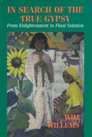 In Search of the True Gypsy: From Enlightenment to Final Solution