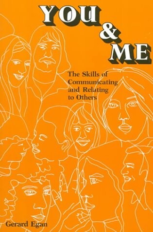 You and Me: The Skills of Communicating and Relating to Others