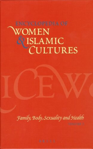 Encyclopedia of women & Islamic cultures : Practices, interpretations and representations (vol. 5)