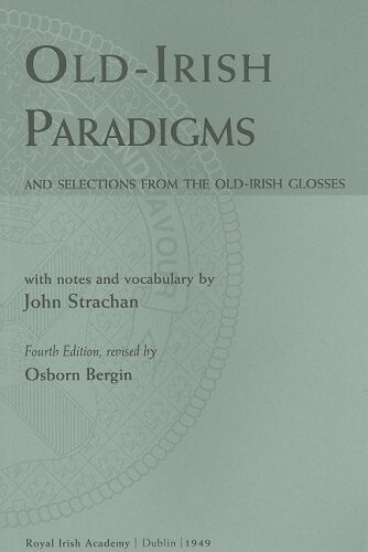 Old Irish Paradigms (Irish Studies)