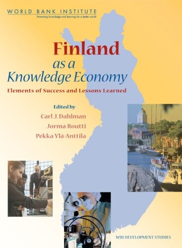 Finland as a knowledge economy : elements of success and lessons learned