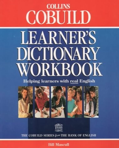 Collins cobuild learner's dictionary workbook : [helping learners with real English]