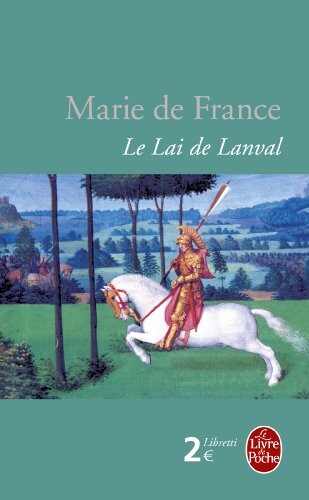 Le Lai de Lanval (Ldp Libretti) (French Edition)