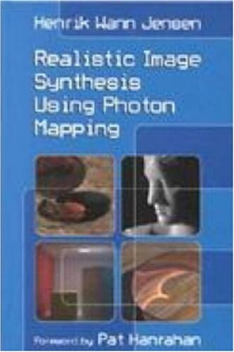 Realistic Image Synthesis Using Photon Mapping, 2nd Edition
