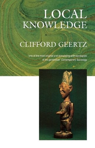 Local knowledge : further essays in interpretive anthropology