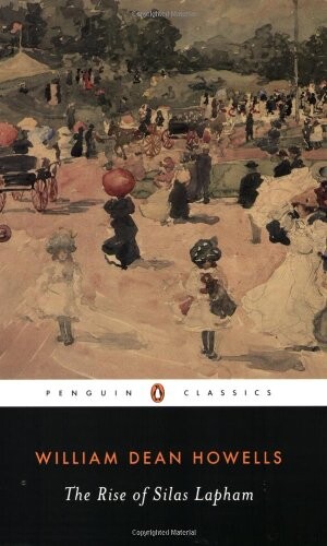 The Rise of Silas Lapham (Penguin Classics)