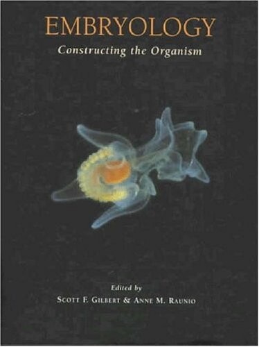 Embryology : constructing the organism