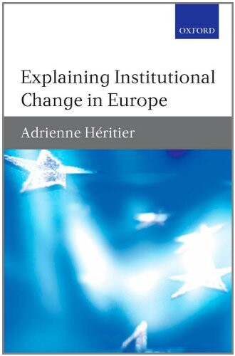 Explaining institutional change in Europe