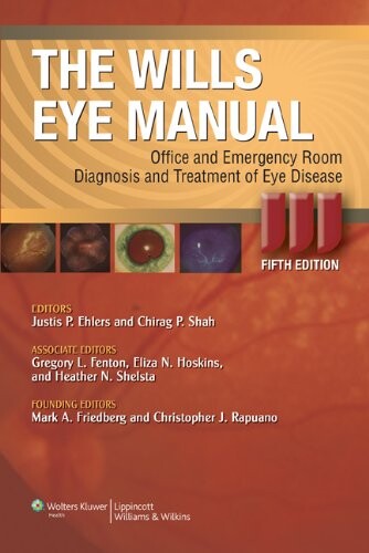 The Wills Eye Manual: Office and Emergency Room Diagnosis and Treatment of Eye Disease (Rhee, The Wills Eye Manual)