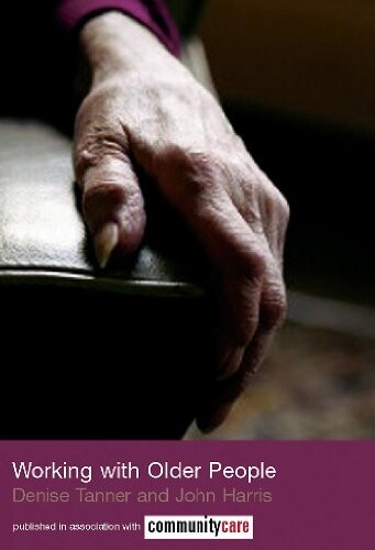 Working with Older People (The Social Work Skills Series)