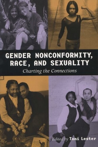 Gender Nonconformity, Race, and Sexuality:  Charting the Connections