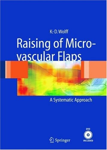 Raising of Microvascular Flaps: A Systematic Approach