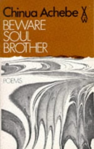 Beware Soul Brother (African Writers)