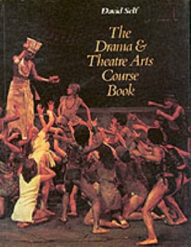The drama & theatre arts course book