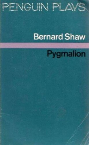 Pygmalion - A Romance In Five Acts