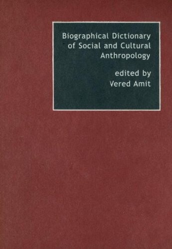 Biographical dictionary of social and cultural anthropology
