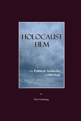 Holocaust film : the political aesthetics of ideology