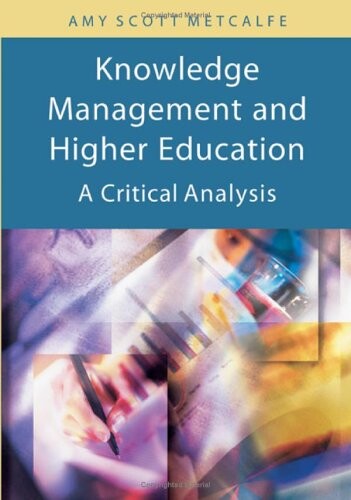 Knowledge Management And Higher Education: A Critical Analysis