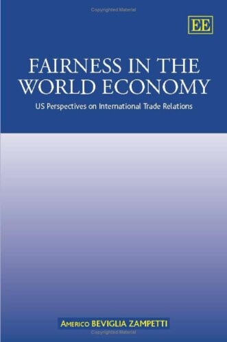 Fairness in the World Economy: US Perspectives on International Trade Relations