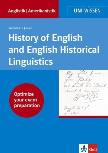 Uni-Wissen: History of English and English Historical Lingustics (German Edition)