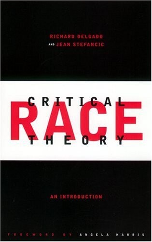 Critical Race Theory: An Introduction