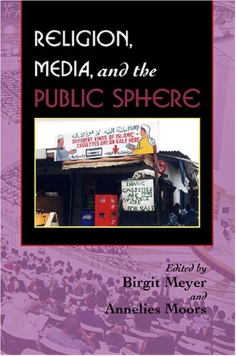 Religion, Media, and the Public Sphere