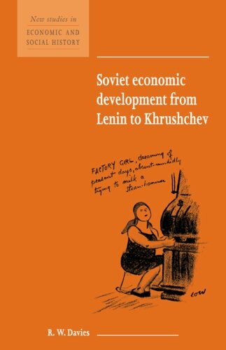 Soviet economic development from Lenin to Khrushchev