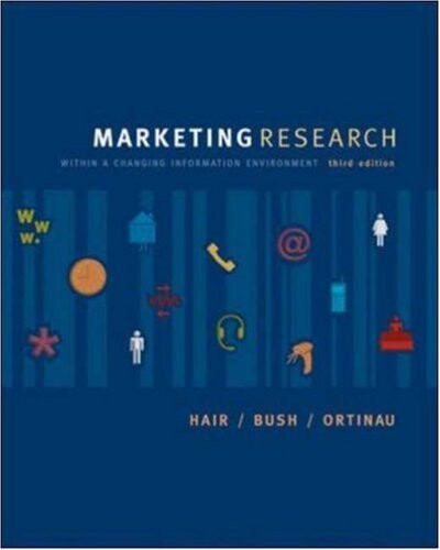Marketing Research: Within a Changing Information Environment (McGraw-Hill/Irwin Series in Marketing)