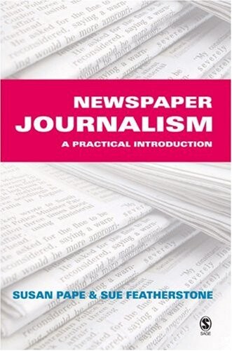 Newspaper journalism :a practical introduction