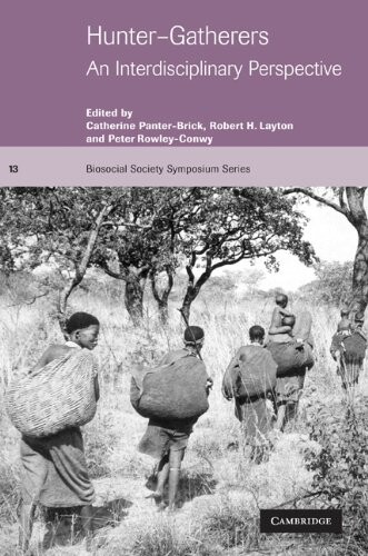 Hunter-gatherers :an interdisciplinary perspective