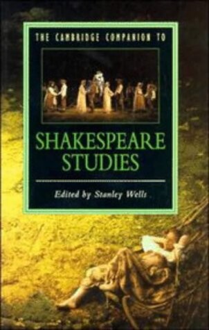 The Cambridge companion to Shakespeare studies