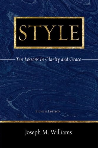 Style :ten lessons in clarity and grace