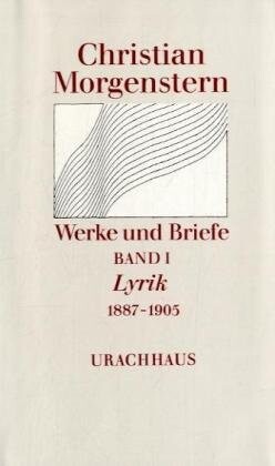 Werke und Briefe :kommentierte Ausgabe.Bd. 1,Lyrik 1887-1905