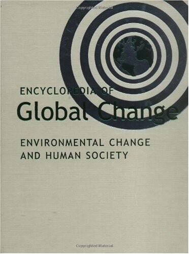 Encyclopedia of global change :environmental change and human society.Vol. 1