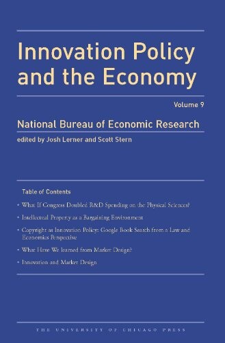 Innovation Policy and the Economy 2008: Volume 9 (National Bureau of Economic Research Innovation Policy and the Economy)