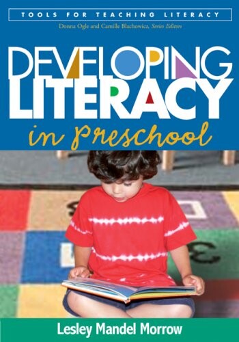 Developing Literacy in Preschool (Tools for Teaching Literacy)